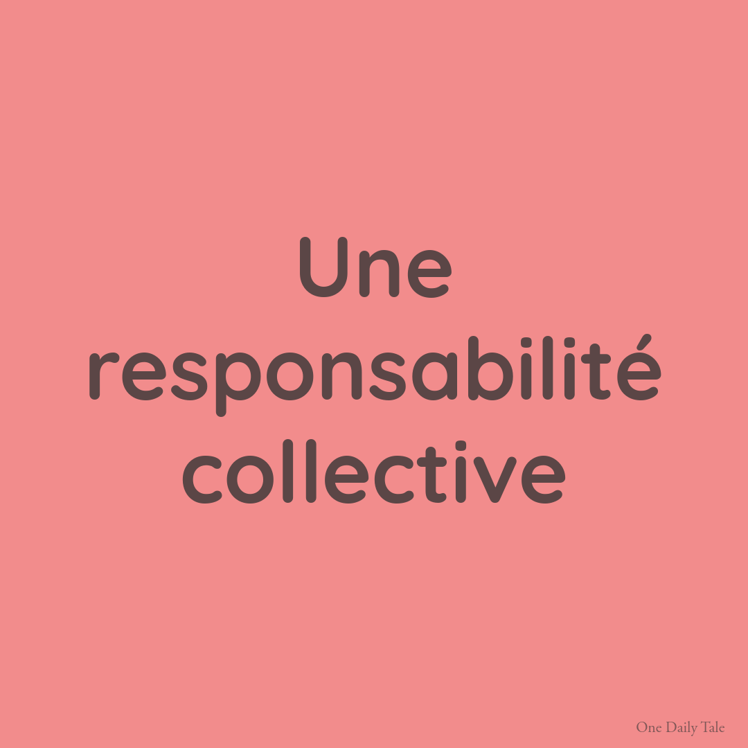 Une responsabilité collective