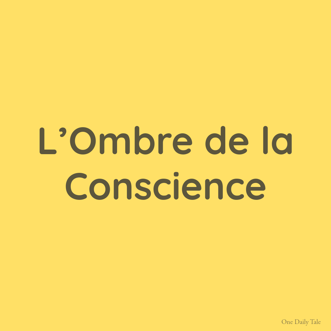 L’Ombre de la Conscience