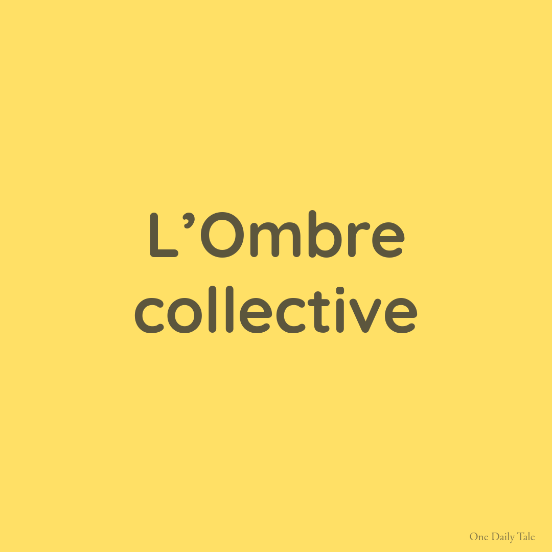 L’Ombre collective
