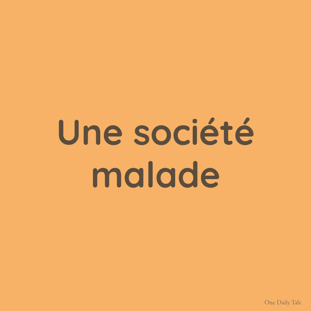 Une société malade
