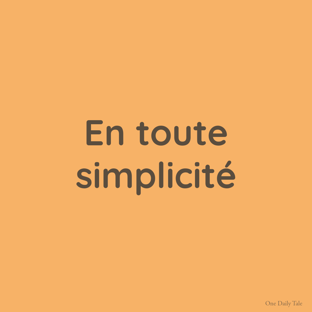 En toute simplicité