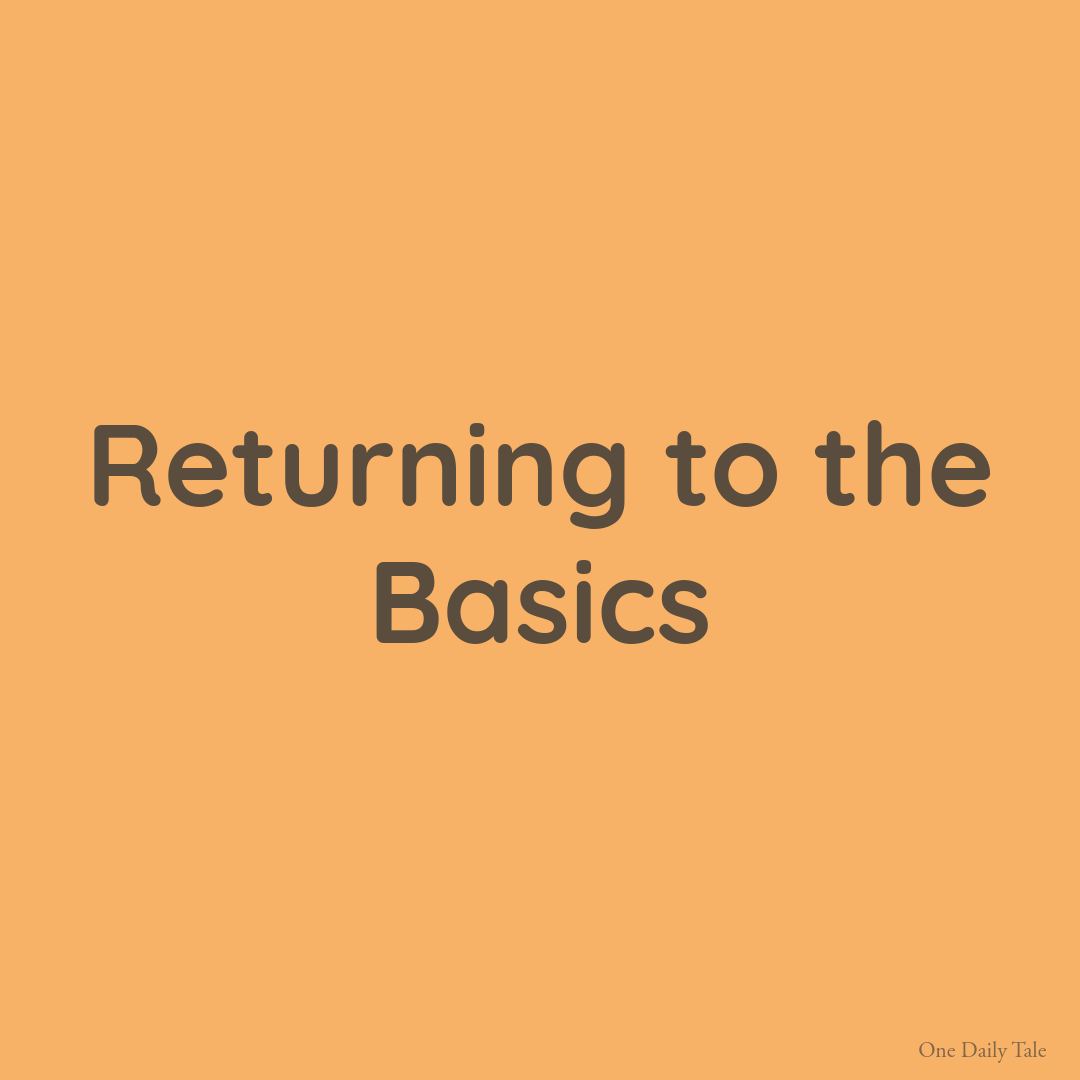 Returning to the Basics
