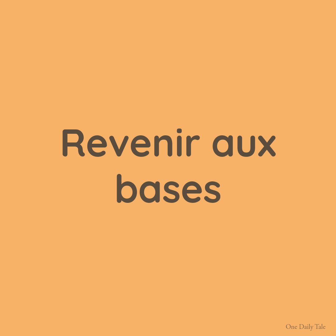 Revenir aux bases